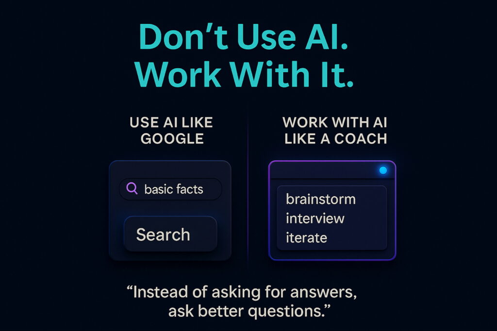 Side-by-side visual comparing the mindset of using AI like a search engine versus working with AI like a coach.