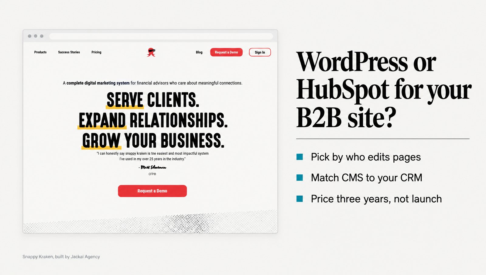 WordPress vs HubSpot: Which CMS Fits a B2B Marketing Site? 1 WordPress vs HubSpot comparison graphic over a Snappy Kraken HubSpot CMS page built from Figma in 3 weeks
